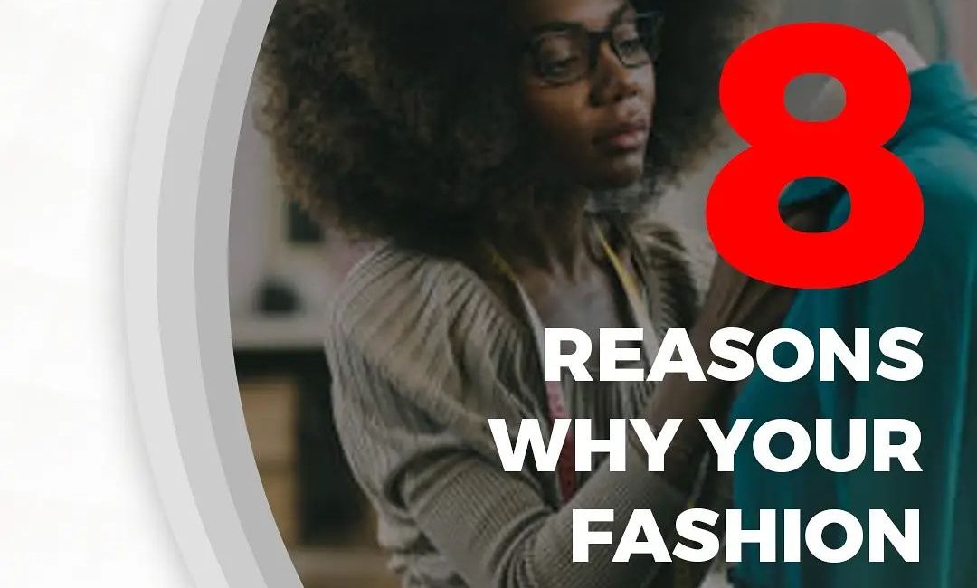 Eight Reason Why Your Fashion Branding Needs A Website