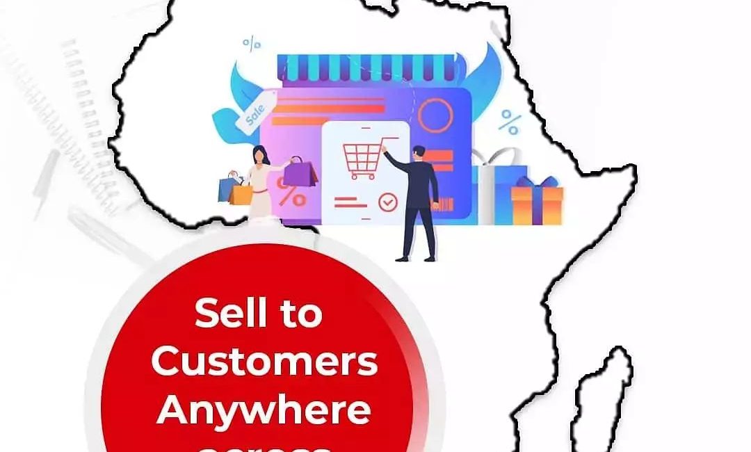 Sell To Costumers Anywhere Across Africa