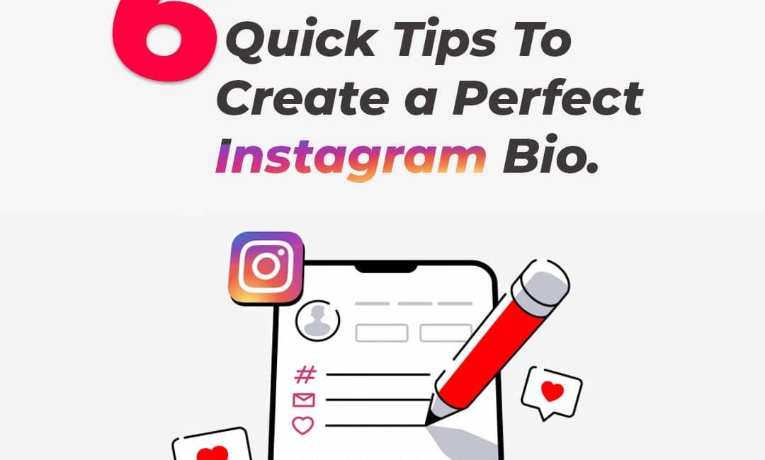 Six Quick Tips To Create A Perfect Instagram Bio